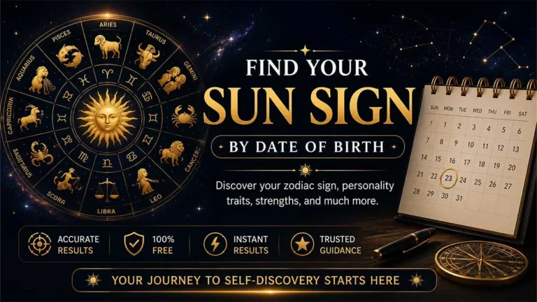 Sun sign by date of birth with zodiac signs and astrology calendar